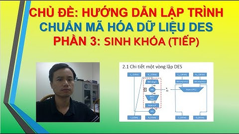 Lập trình mã hóa dữ liệu DES P 3