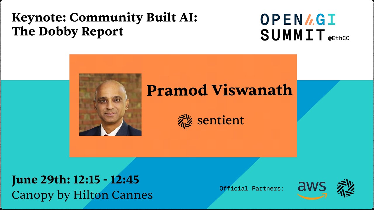 The Dobby Report | Pramod Viswanath | Open AGI Summit | EthCC 2025
