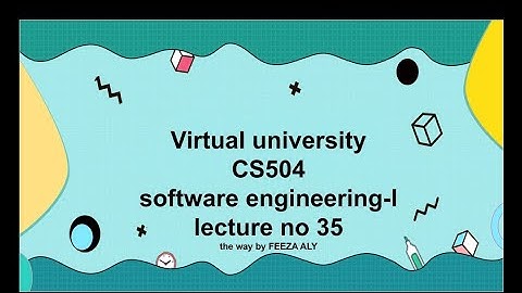 cs504 lecture no 35 highlighted/detailed/conceptual