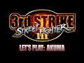 Let&#39;s Play Street Fighter III 3rd Strike - Akuma