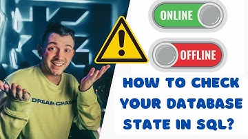 How to check your Database state in SQL?