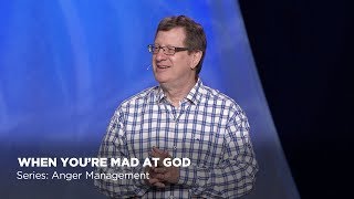 Lee Strobel: When You're Mad at God