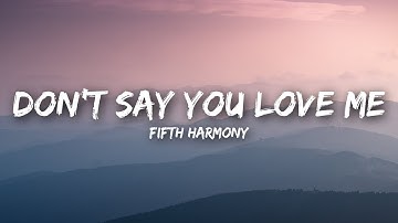 Thumbnail of Fifth Harmony - Don't Say You Love Me (Lyrics / Lyrics Video)