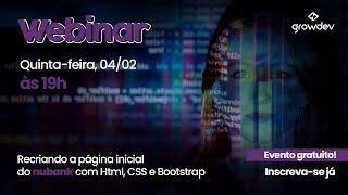 Webinar - Recriando a página inicial do Nubank