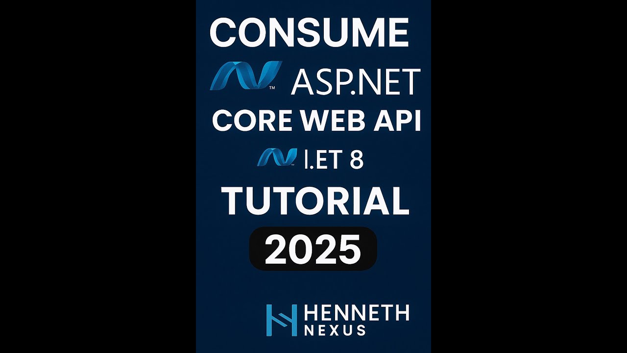 Consume ASP.NET Core Web API (.NET 8) – Complete Tutorial 2025 | Henneth Nexus