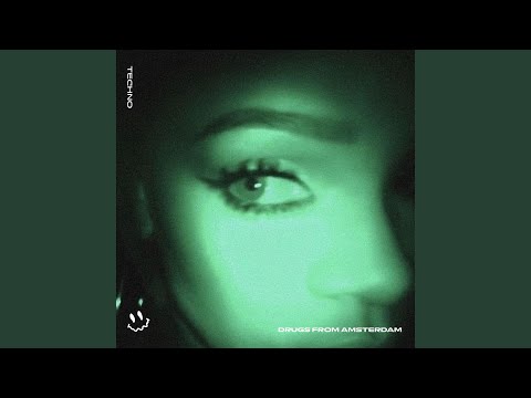 Putar DRUGS FROM AMSTERDAM (TECHNO SPED UP) - Techno Tazzy