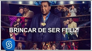 Raça Negra - Brincar de Ser feliz c/ Chitãozinho & Chororó(DVD Raça Negra & Amigos 2)[Vídeo Oficial] chords