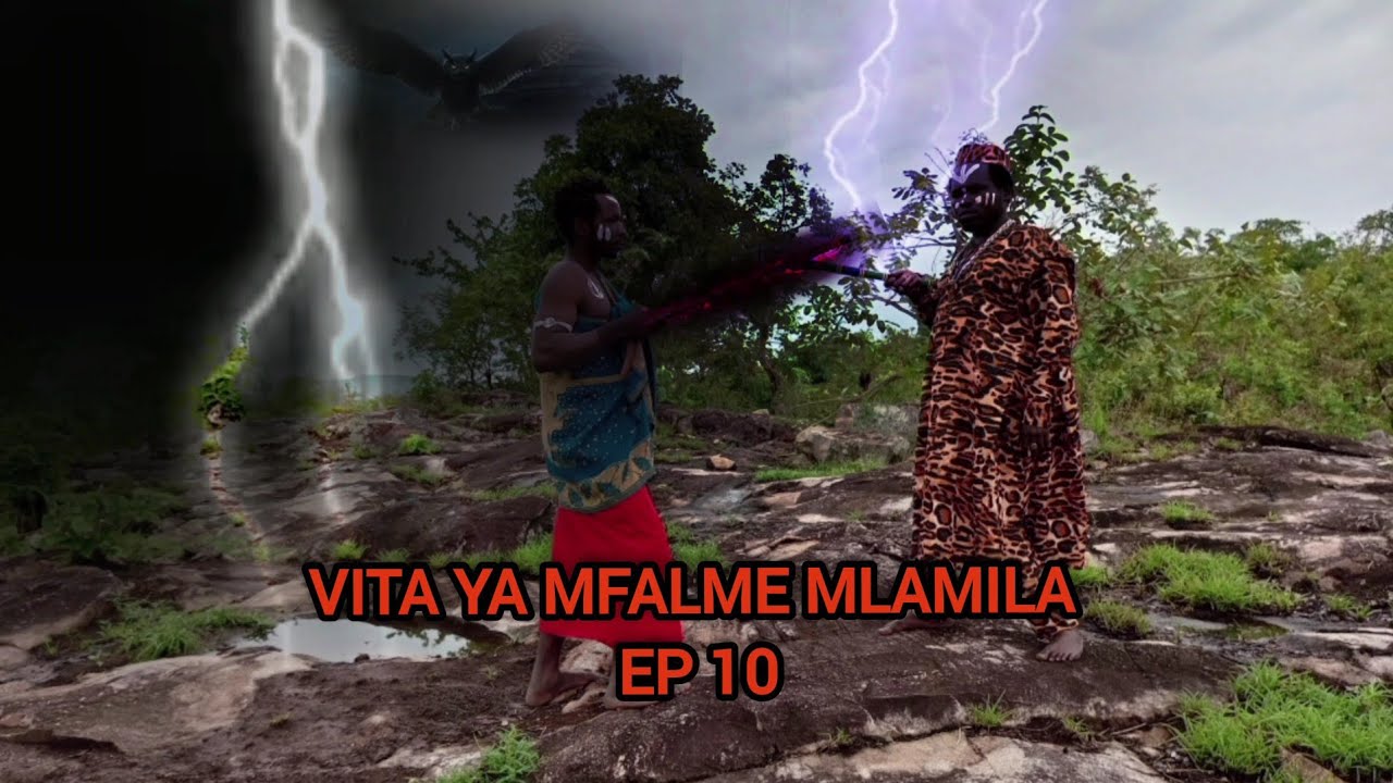 VITA YA MFALME MLAMILA NA GOROGO EP 10
