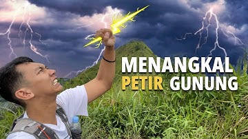CARA MENGHINDARI SAMBARAN PETIR DI GUNUNG