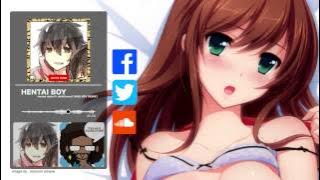 Hentai Dude - Hentai Boy ft. Shiki(TMNS)