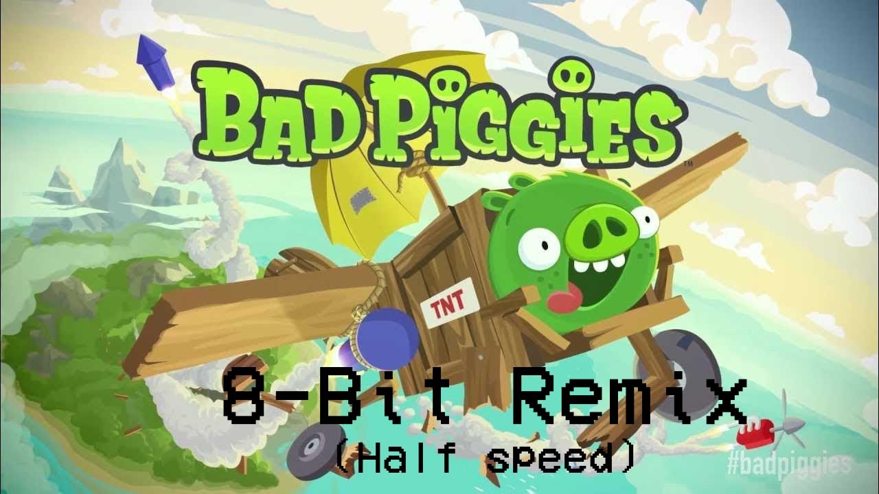 Bad Piggies - 8 Bit Cover (Half speed)