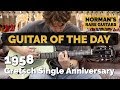 Guitar of the Day: 1958 Gretsch Single Anniversary | Norman's Rare Guitars