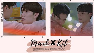 Mark ✘ Kit ► Thinking About You [BL] Hazalism