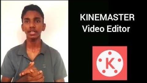 Kinemaster Tutorial | How to Edit Video on Android & iPhone | 2021