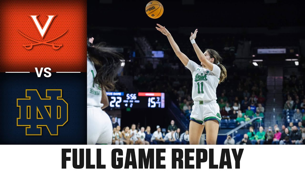 Virginia vs. Notre Dame Full Game Replay | 2022-23 ACC Women’s ...