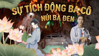 Sự tích động Ba Cô trên núi Bà Đen - chuyện linh thiêng động Kim Quang