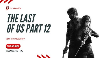 The Last Of Us Walkthrough Part 12 #gameplay PC/PS5 No Commentary
