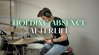 JF || Afterlife || Holding Absence || Drum Cover