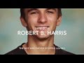 Robert Harris Memorial Video