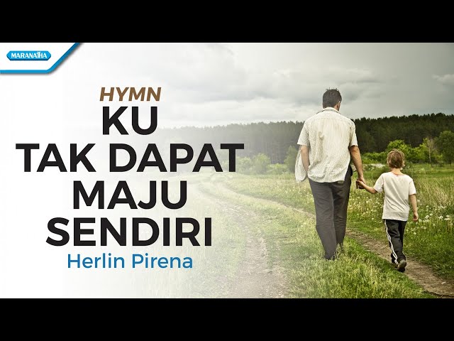 HERLIN PIRENA - 'Ku Tak Dapat Maju Sendiri
