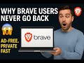 Why Brave Users Never Go Back | Brave Browser Ultimate Guide