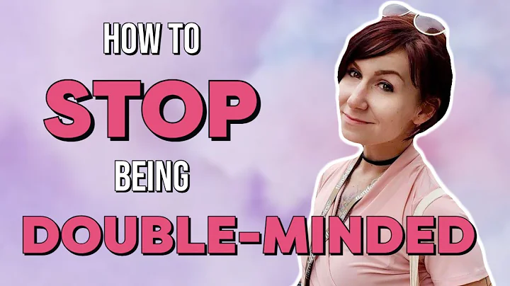 Overcoming Doubt in Manifestation: Stop Being Double-Minded!