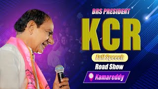 BRS President KCR full speech | Roadshow at Kamareddy | Medak Parliament Constituency