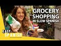Grocery shopping in slow spanish  super easy spanish 93