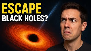 Full Is It Possible to Escape Black Holes Guide