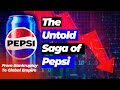 The untold saga of pepsi from bankruptcy to global empire