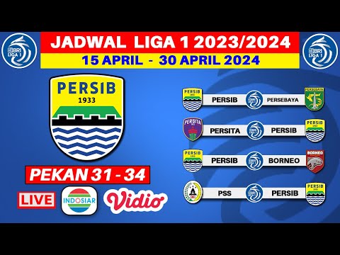 Jadwal Persib Liga 1 2024 - Persib vs Persebaya - Persita vs Persib - Live Indosiar