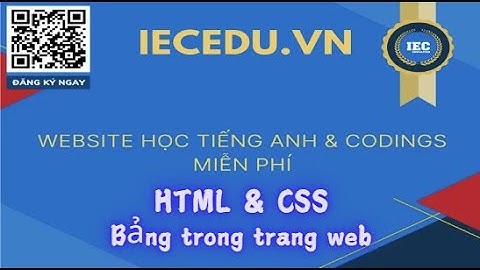 HTML CSS Bài 6 - Bảng trong website