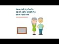 Familink - le cadre photo simplifié à destination des seniors.