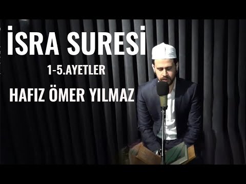 İSRA SURESİ 1-5.AYETLER-HAFIZ