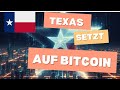 Texas Bitcoin im Staatsfonds: Texas schreibt Geschichte!