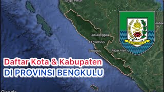 Daftar Kota dan Kabupaten di Provinsi Bengkulu tahun 2023
