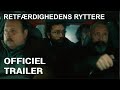 Retfærdighedens Ryttere | Hovedtrailer