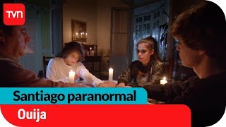 Ouija | Santiago paranormal - T1E10