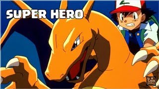 Charizard and Ash AMV-Unknown Brain-Super hero-Pokemon AMV-Anime