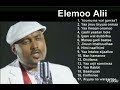 Elemoo Alii Yaa Jiruu Biyya Ormaa Non Stop Collections Music Elemoo Alii Yaa Jiruu Biyya Ormaa Non Stop Collections Music