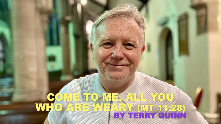 Come to me all you who are weary by Terry Quinn - ...