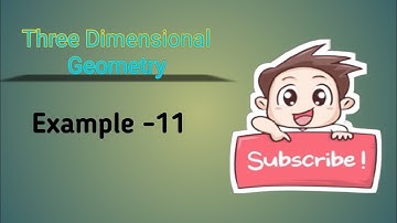 Class 12th Maths Chapter 11 | Lines | Example 11 | Three Dimensional Geometry | NCERT
