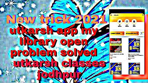 Utkarsh app me my library open nhi ho rhi hai open kaise Kare New trick 2023 utkarsh classes jodhpur