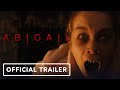 Abigail  official trailer 2024 melissa barrera kathryn newton