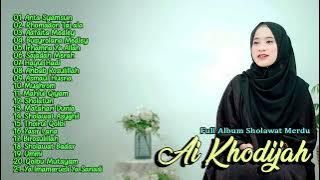 Ai Khodijah Full Album Sholawat Merdu Terbaru 2024 | Sholawat Penyejuk Hati