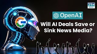 OpenAI Signs Deal With Condé Nast | The Rise of AI and Future of News Media | DRM News