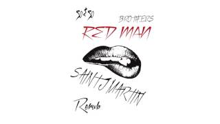 50 & 50 Brothers - Red Man (Saint J. Martin Rerub)