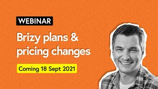 Everything you need to know about Brizy plans & pricing changes [Coming on 18 Sept 2021]