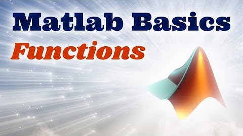 Matlab Basics Ep.2 - Functions