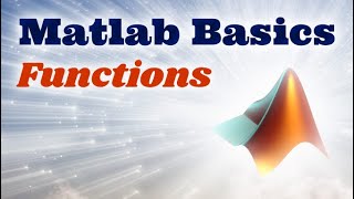 Matlab Basics Ep.2 - Functions